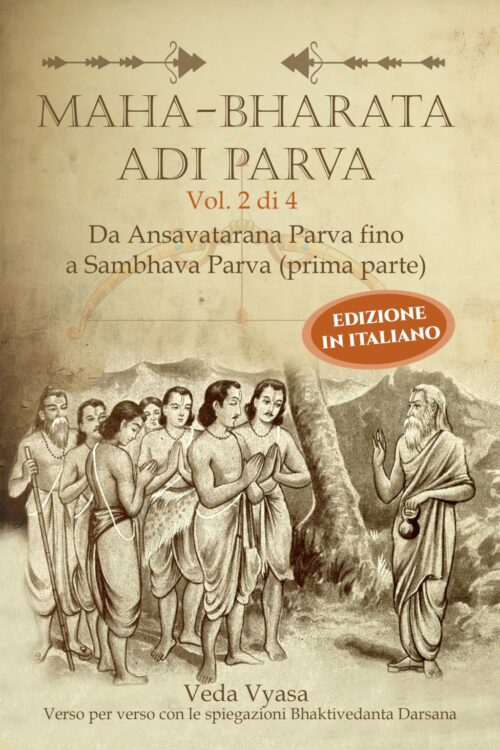 MAHA-BHARATA ADI PARVA (Italiano) Vol. 2 di 4 Cartaceo cop. dura